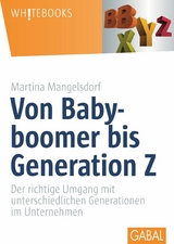Von Babyboomer bis Generation Z -  Martina Mangelsdorf
