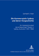 Die Kammerspiele Sydney und deren Vorgeschichte - Elfriede Felser