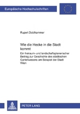 Wie die Hecke in die Stadt kommt - Rupert Doblhammer