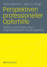 Perspektiven professioneller Opferhilfe - 