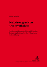 Die Leistungszeit im Arbeitsverhaeltnis - Martin Hellfeier