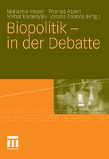 Biopolitik - in der Debatte - 