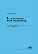 Rechtsformen der Wagnisfinanzierung - Matthias M&ouml;ller