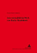 Intertextualitaet im Werk von Ranko Marinković - Renate Hansen-Kokorus