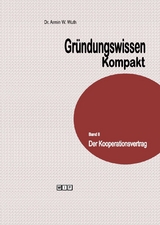 Gr&uuml;ndungswissen Kompakt - Armin W. Wuth
