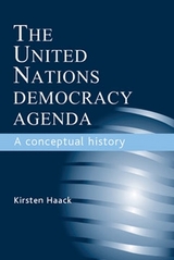 The United Nations Democracy Agenda -  Kirsten Haack
