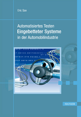 Automatisiertes Testen Eingebetteter Systeme in der Automobilindustrie. -  Eric Sax