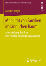 Mobilit&auml;t von Familien im l&auml;ndlichen Raum - Melanie Herget