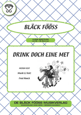 Drink doch eine met - Fred Hoock,  Bl&auml;ck F&ouml;&ouml;ss