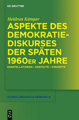 Aspekte des Demokratiediskurses der sp&auml;ten 1960er Jahre - Heidrun K&auml;mper