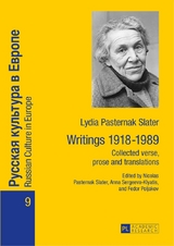 Lydia Pasternak Slater: Writings 1918&ndash;1989 - 