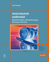 Umformtechnik multimedial - Josef Reissner