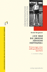 &bdquo;Ich war die gro&szlig;e j&uuml;dische Hoffnung&ldquo; - Gretel Bergmann