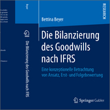Die Bilanzierung des Goodwills nach IFRS - Bettina Beyer