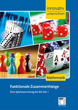 STARK Mathematik Sek 1 - Innovativ unterrichten - Funktionale Zusammenhänge - Christian Schindler, Kathrin Baumann, Ralf Hofmann, Günther Weber