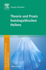 Die wissenschaftliche Hom&ouml;opathie. Theorie und Praxis hom&ouml;opathischen Heilens - Georgos Vithoulkas