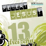 Feiert Jesus! 13
