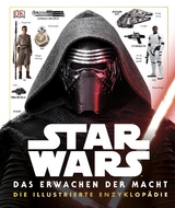 Star Wars&trade; Das Erwachen der Macht. Die illustrierte Enzyklop&auml;die