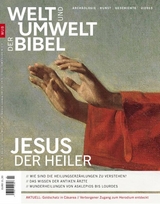 Welt und Umwelt der Bibel / Jesus der Heiler