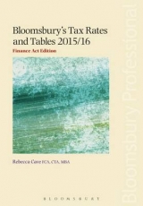 Bloomsbury's Tax Rates and Tables 2015/16: Finance Act Edition - Cave, Rebecca; McLaughlin, Mark