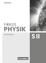 Fokus Physik Sekundarstufe II - Gesamtband - Oberstufe - Jochen D&ouml;rr, Stefan Burzin, Lutz-Helmut Sch&ouml;n, Bardo Diehl, Rolf Winter, Hans Joachim Schlichting, Ralf B&ouml;hlemann, Claus Schmalhofer, Roger Erb, Elmar Breuer, Peter M. Schulze, Helmke Schulze, Bernd Reinhard, Wolfgang Tews, Karl-Heinz Jutzi, Peter Ackermann, Peter Becker, Carsten Busch, Peter Tillmanns
