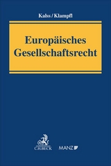 Europ&auml;isches Gesellschaftsrecht - Susanne Kalss, Christoph Klampfl