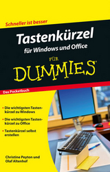 Tastenk&uuml;rzel f&uuml;r Windows und Office - Christine Peyton, Olaf Altenhof