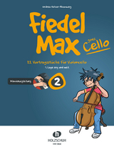 Fiedel-Max goes Cello 2 - Klavierbegleitung - Andrea Holzer-Rhomberg