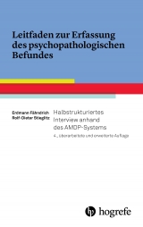 Leitfaden zur Erfassung des psychopathologischen Befundes - Erdmann F&auml;hndrich, Rolf-Dieter Stieglitz