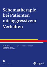 Schematherapie bei Patienten mit aggressivem Verhalten - Neele Reiss, Friederike Vogel, Claudia Kn&ouml;rnschild