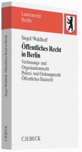&Ouml;ffentliches Recht in Berlin - Thorsten Siegel, Christian Waldhoff