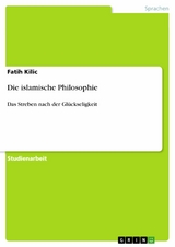 Die islamische Philosophie - Fatih Kilic