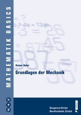 Grundlagen der Mechanik - Rainer Hofer