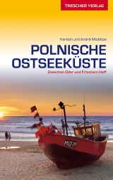 Reisef&uuml;hrer Polnische Ostseek&uuml;ste - Kerstin Micklitza, Andr&eacute; Micklitza