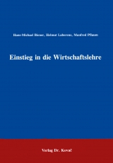 Einstieg in die Wirtschaftslehre - Hans M Biener, Helmut Laberenz, Manfred Pflaum