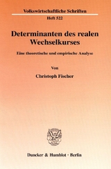 Determinanten des realen Wechselkurses. - Christoph Fischer