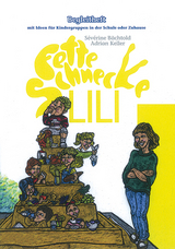 Begleitheft zu 'Fette Schnecke Lili' - S&eacute;v&eacute;rine B&auml;chtold Sidler