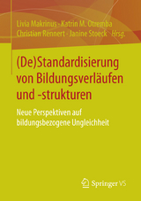 (De)Standardisierung von Bildungsverl&auml;ufen und -strukturen - 