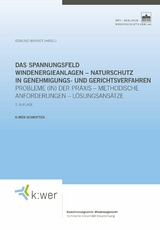 Das Spannungsfeld Windenergieanlagen &ndash; Naturschutz in Genehmigungs- und Gerichtsverfahren - 
