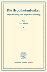 Die Hypothekenbanken. - Fritz Schulte