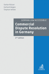 Commercial Dispute Resolution in Germany - Stefan R&uuml;tzel, Gerhard Wegen, Stephan Wilske