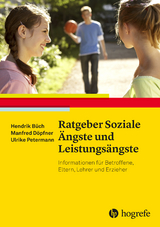 Ratgeber Soziale &Auml;ngste und Leistungs&auml;ngste - Hendrik B&uuml;ch, Manfred D&ouml;pfner, Ulrike Petermann