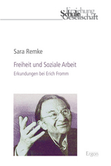 Freiheit und Soziale Arbeit - Sara Remke