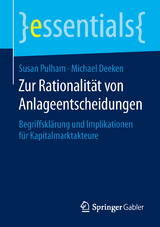 Zur Rationalit&auml;t von Anlageentscheidungen - Susan Pulham, Michael Deeken