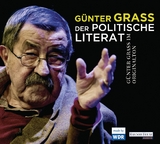 Der politische Literat - G&uuml;nter Grass