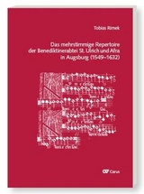 Das mehrstimmige Repertoire der Benediktinerabtei St. Ulrich und Afra in Augsburg (1549-1632) - Tobias Rimek