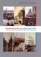 Bremerhaven & Geestem&uuml;nde - Anja Benscheidt, Alfred Kube