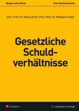 Gesetzliche Schuldverhältnisse - Graf, Georg; Gruber, Michael