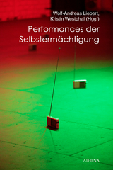 Performances der Selbsterm&auml;chtigung - 
