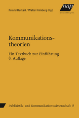 Kommunikationstheorien - Walter H&ouml;mberg, Roland Burkart